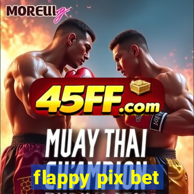 flappy pix bet